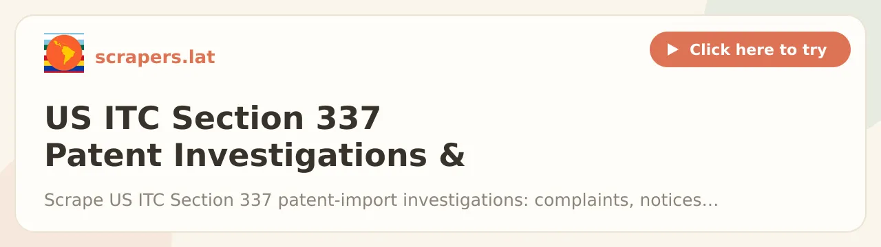US ITC Section 337 Patent Investigations & Filings Scraper