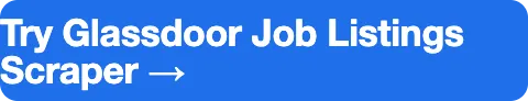 Try Glassdoor Job Listings Scraper