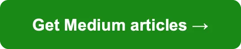 Get Medium articles
