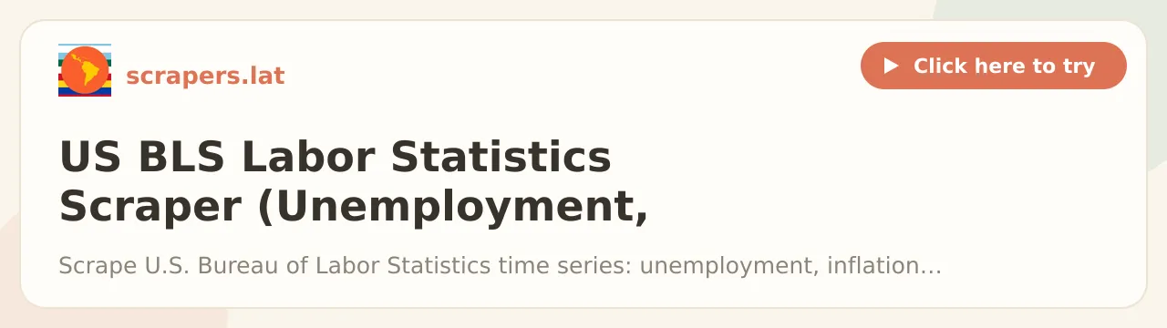 US BLS Labor Statistics Scraper (Unemployment, CPI, Wages)