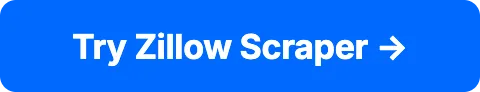 Try Zillow Scraper