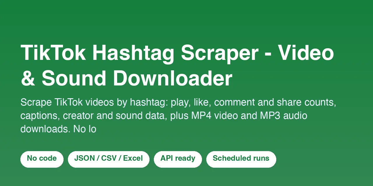 TikTok Hashtag Scraper - Video & Sound Downloader - scrape data with Apify