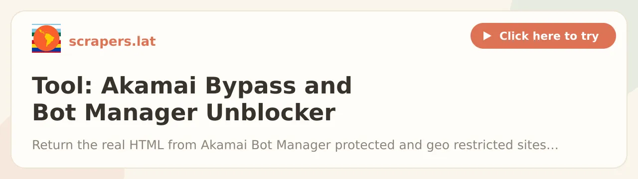 Akamai Bypass and Bot Manager Unblocker