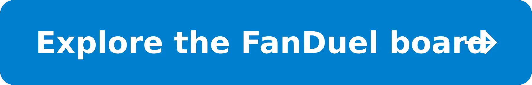 Explore the FanDuel board
