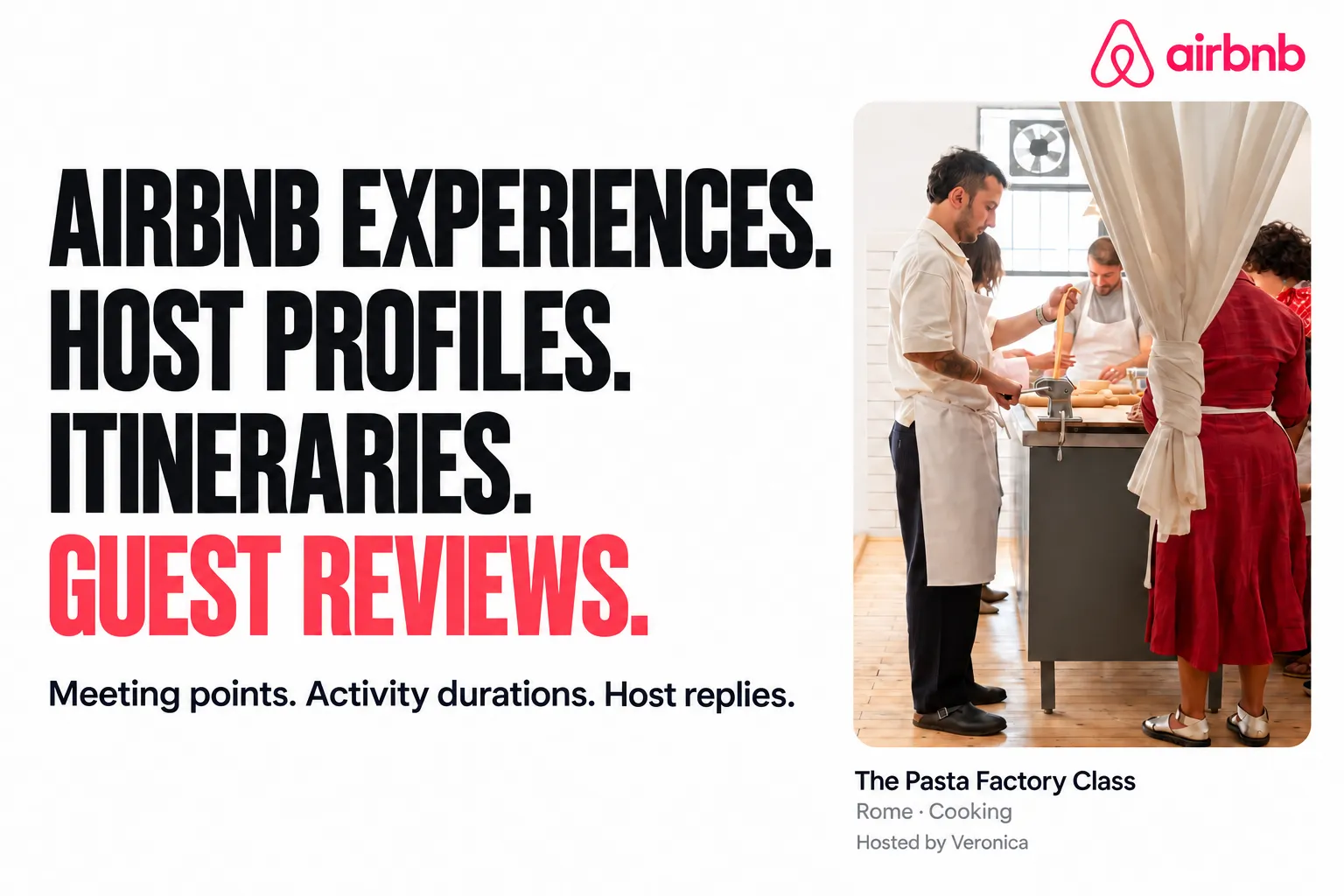 Airbnb Experiences. Host profiles. Itineraries. Guest reviews.