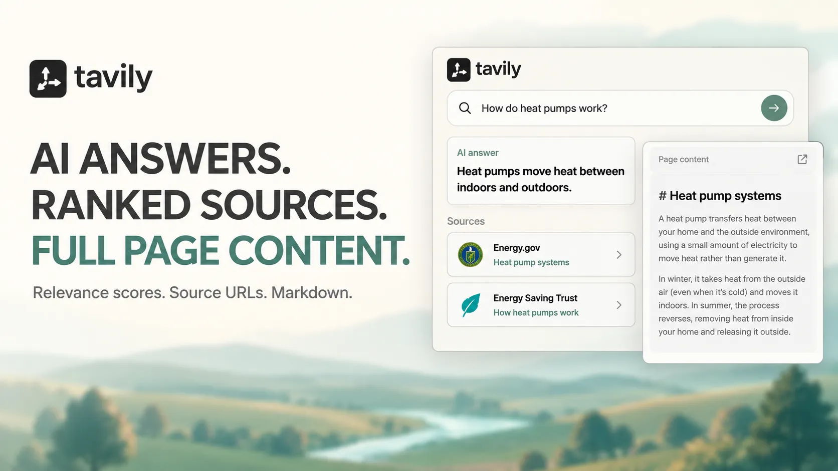 AI answers. Ranked sources. Full page content. Relevance scores, source URLs and Markdown.