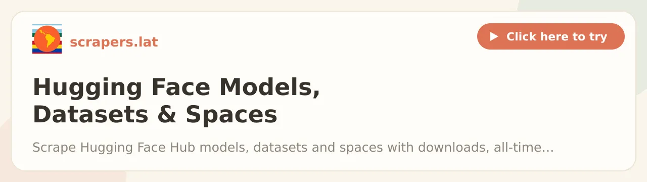 Hugging Face Models, Datasets & Spaces Scraper