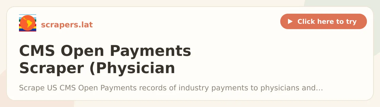 CMS Open Payments Scraper (Physician Payments)