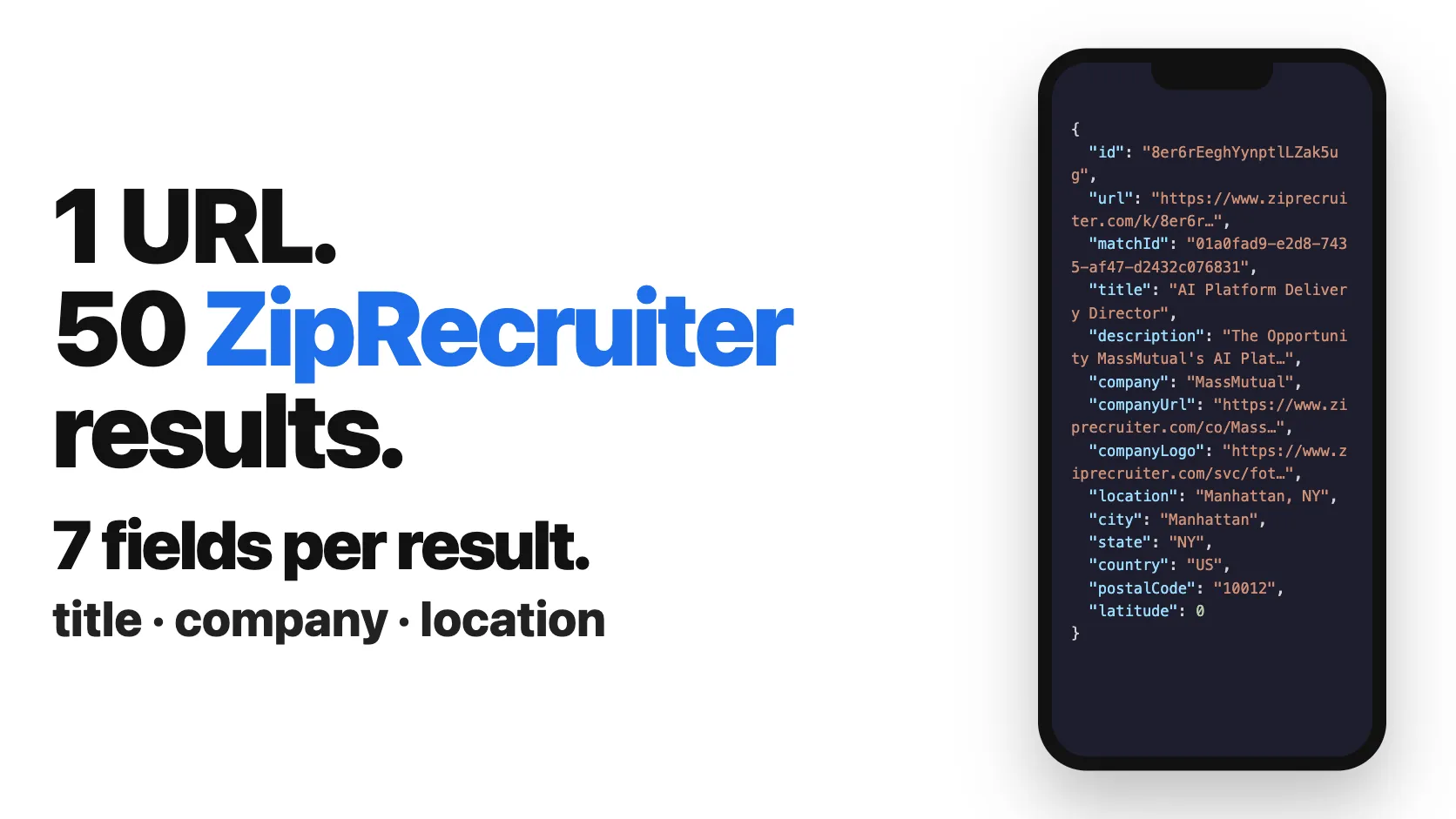 1 URL. 50 ZipRecruiter results. 7 fields per result.