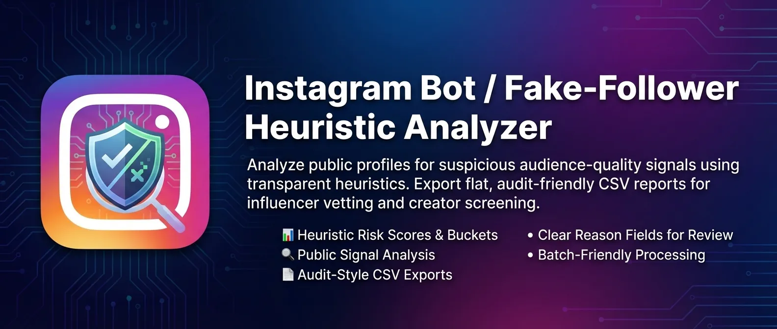 Instagram Bot / Fake-Follower Heuristic Analyzer — Apify Actor banner