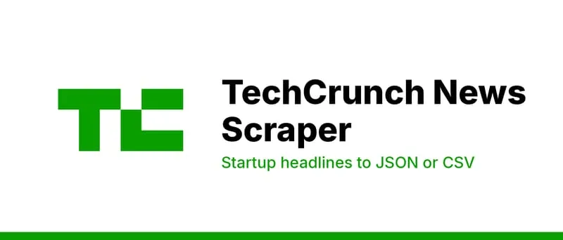 TechCrunch News Scraper for Startup Headlines and Articles