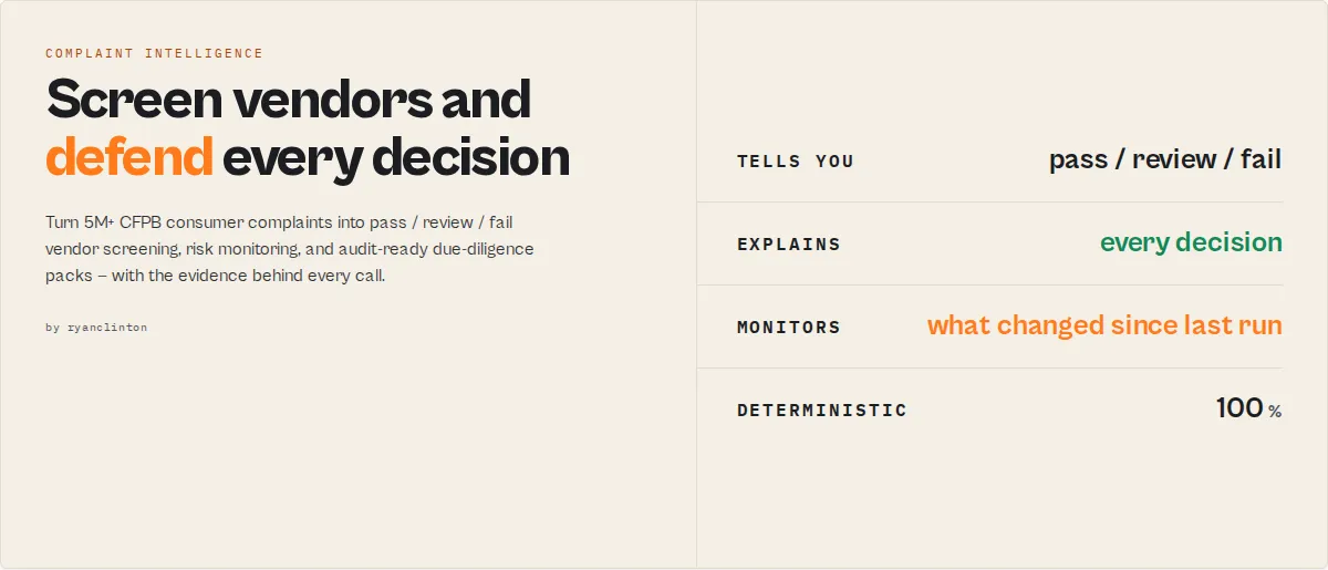 CFPB Complaint Intelligence Platform — screen vendors and defend every decision