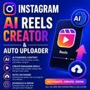 Instagram AI Reels Creator & Auto Uploader