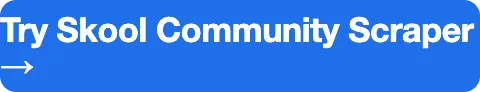 Try Skool Community Scraper