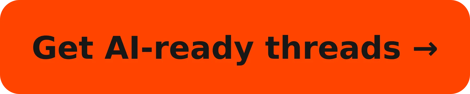 Get AI-ready threads