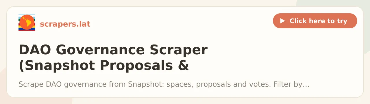 DAO Governance Scraper (Snapshot Proposals & Votes)