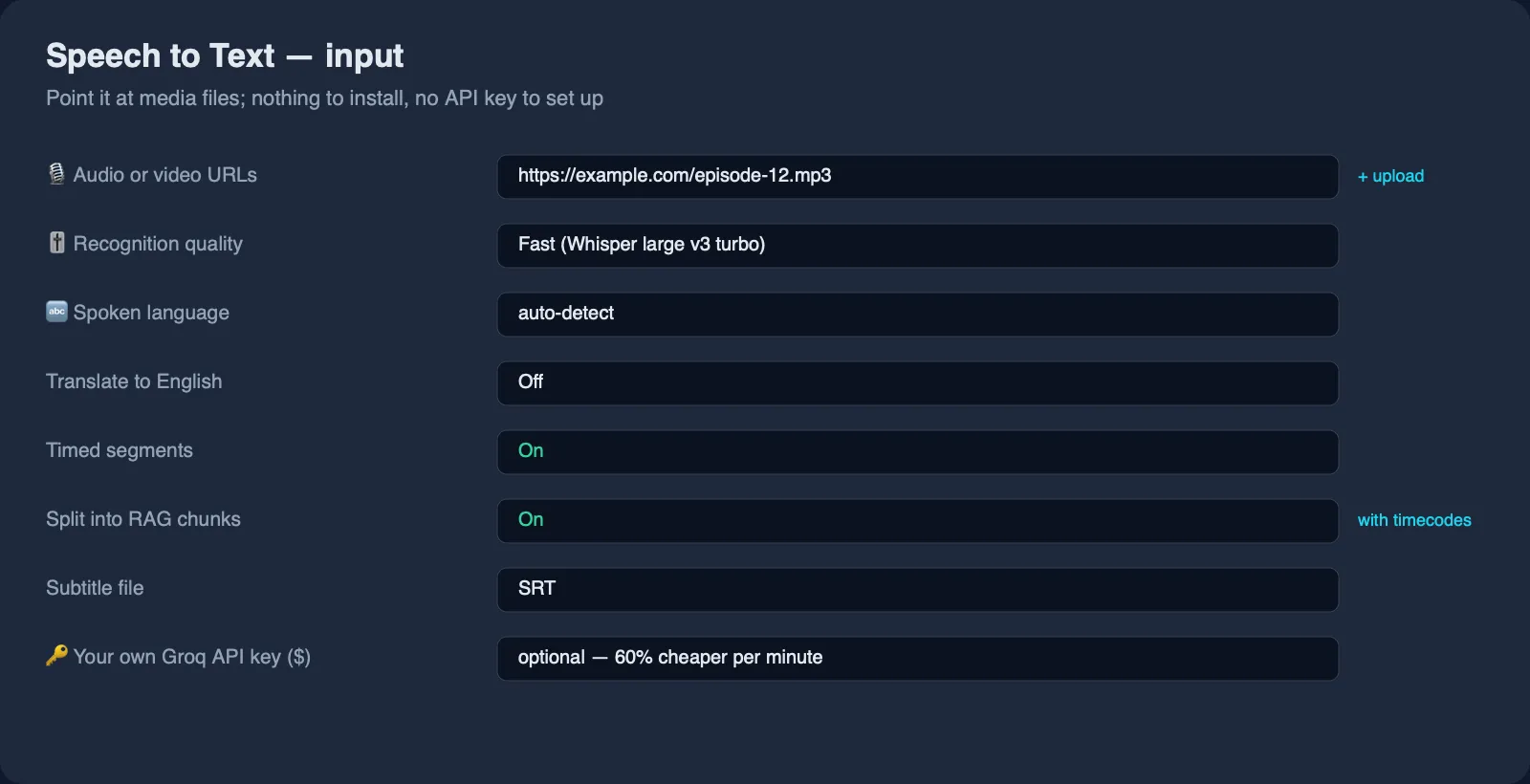 Speech to Text input: audio and video URLs, recognition quality, language, subtitles and RAG chunks