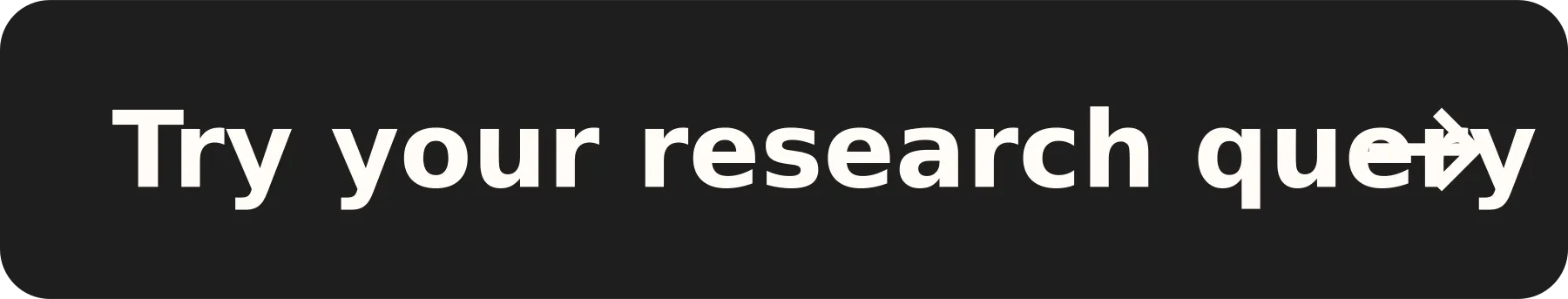 Try your research query
