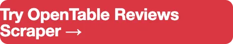Try OpenTable Reviews Scraper