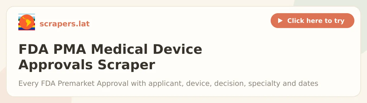FDA PMA Medical Device Approvals Scraper (openFDA)
