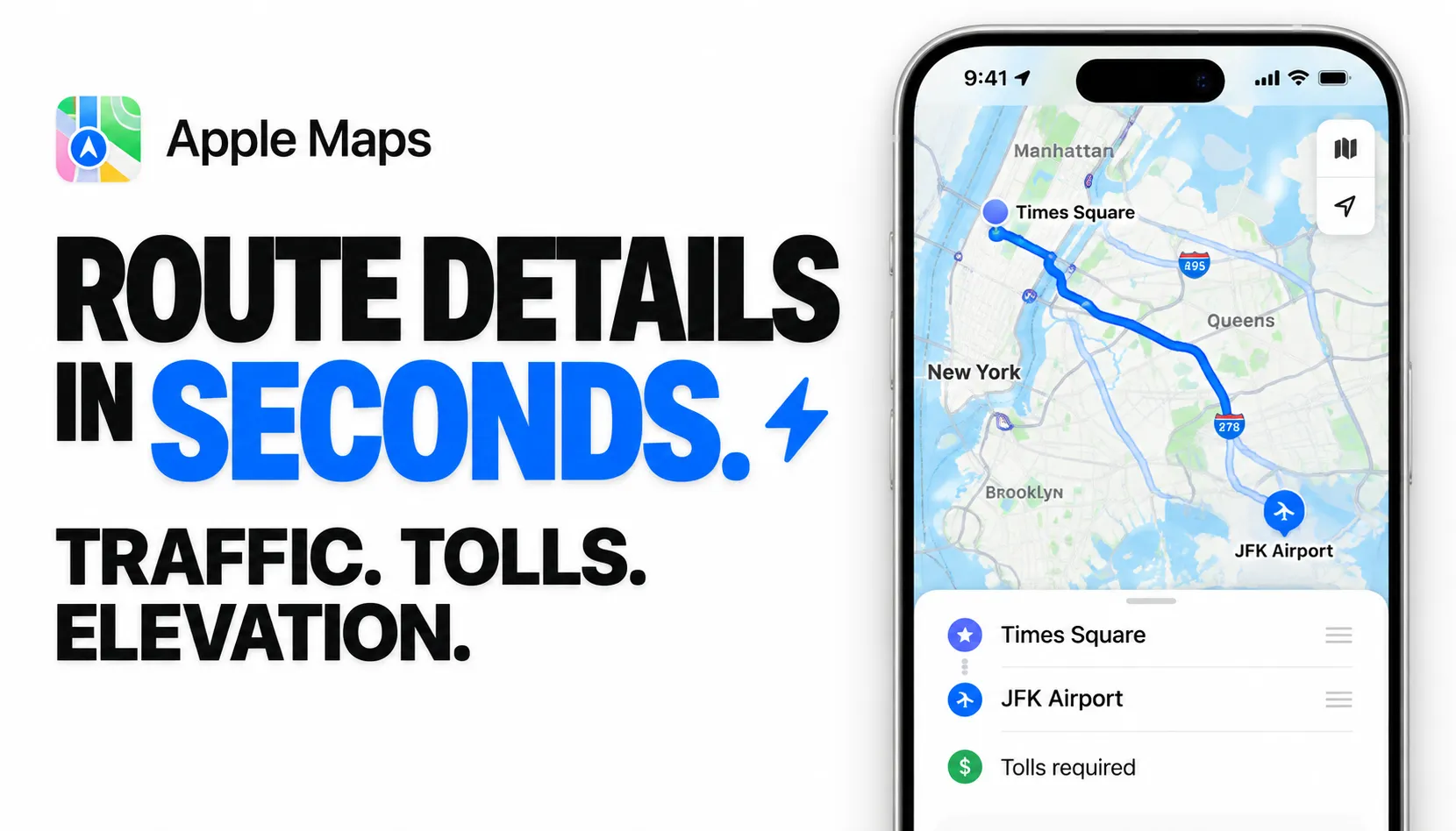 Route details in seconds. Traffic. Tolls. Elevation. Apple Maps Directions.