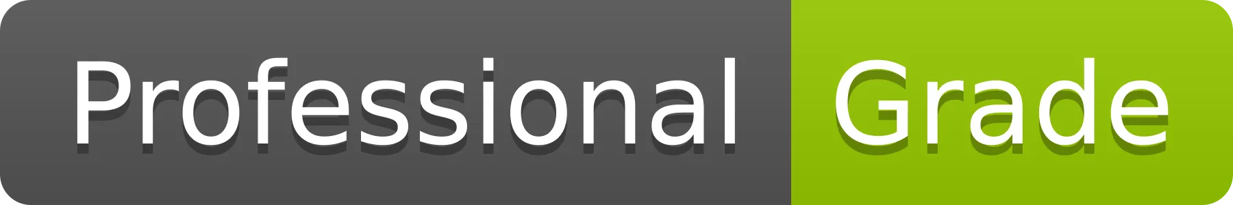 Professional Grade