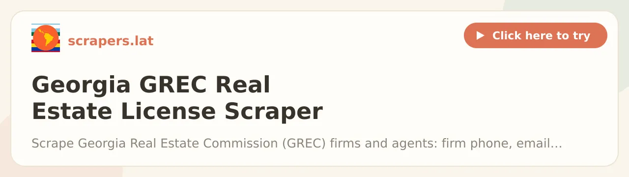 Georgia GREC Real Estate License Scraper (Firms & Agents)