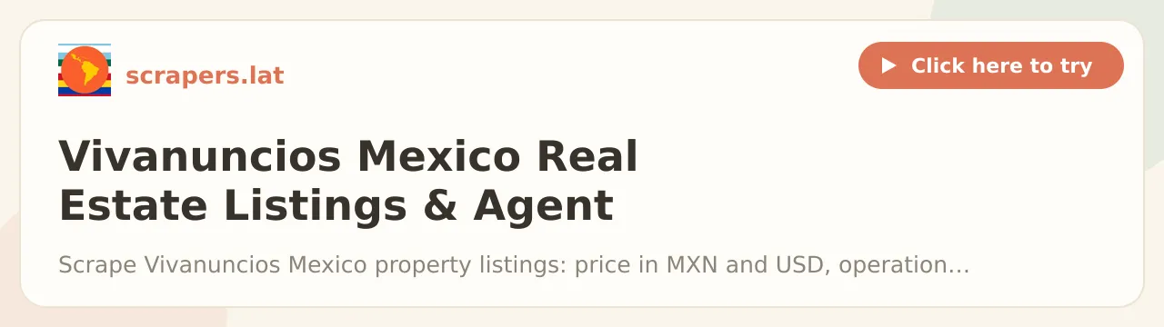 Vivanuncios Mexico Real Estate Listings & Agent Contact Scraper
