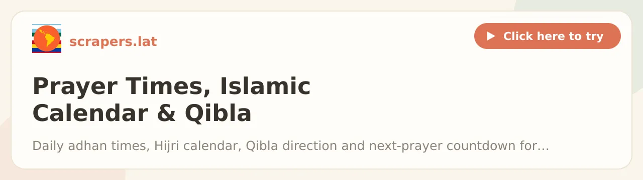 Prayer Times, Islamic Calendar & Qibla Scraper (Global)