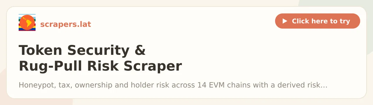 Token Security & Rug-Pull Risk Scraper (Multi-Chain EVM)