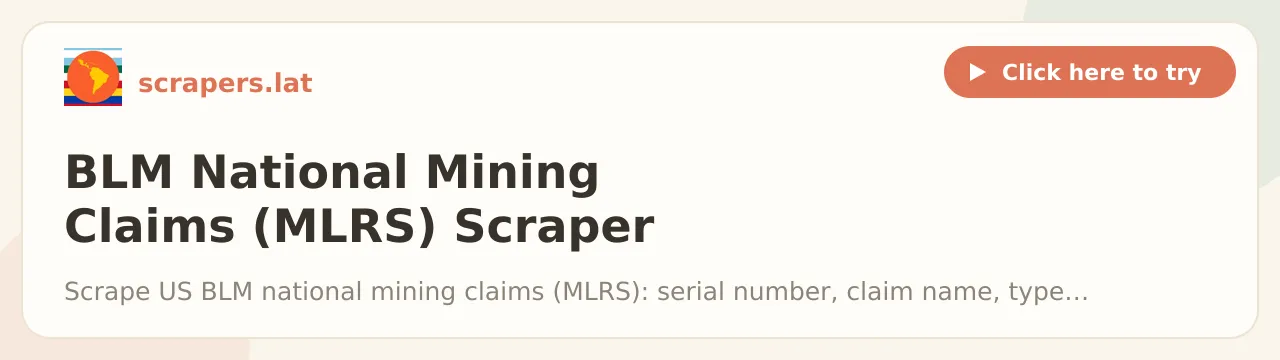 BLM National Mining Claims (MLRS) Scraper