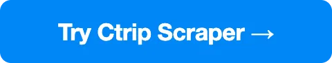 Try Ctrip Scraper