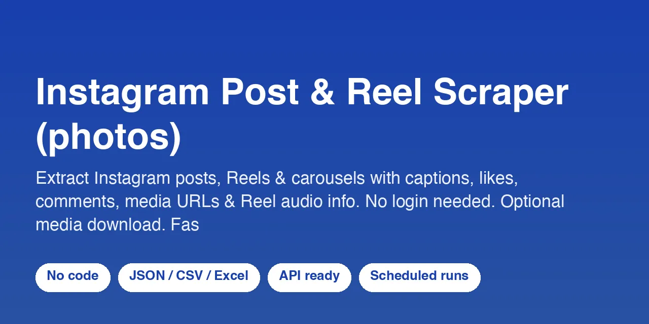 Instagram Post & Reel Scraper (photos) - scrape data with Apify
