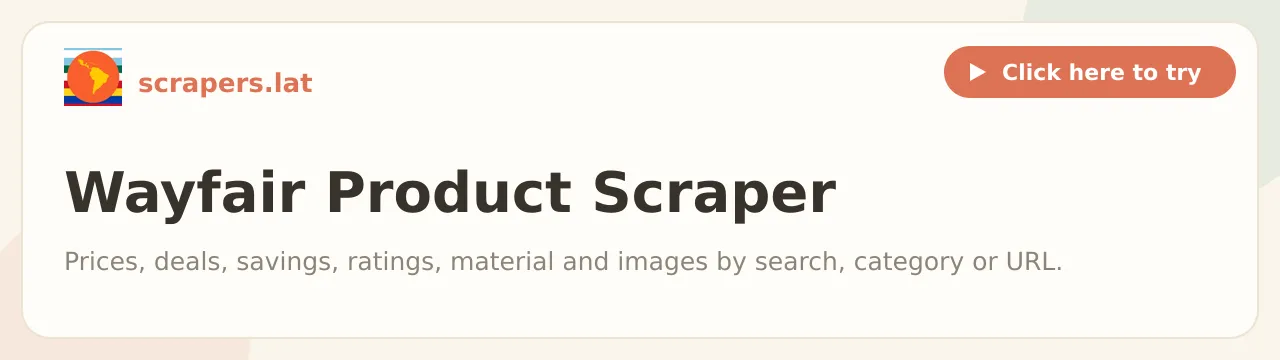 Wayfair Product Scraper - Prices, Deals & Ratings
