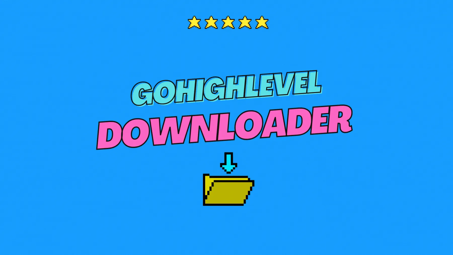GoHighLevel Downloader