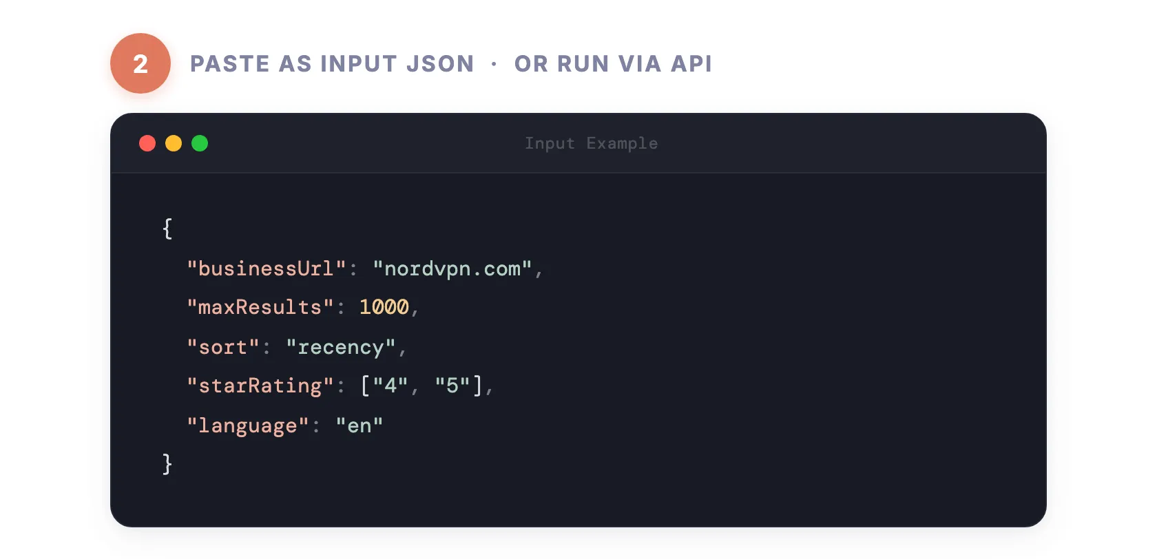 Step 2 — Paste as input JSON or run via API
