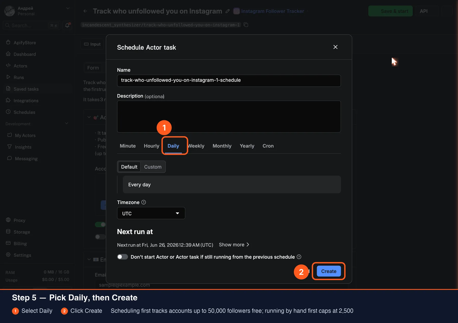 Step 2 — pick Daily and click Create to put the tracker on a daily schedule