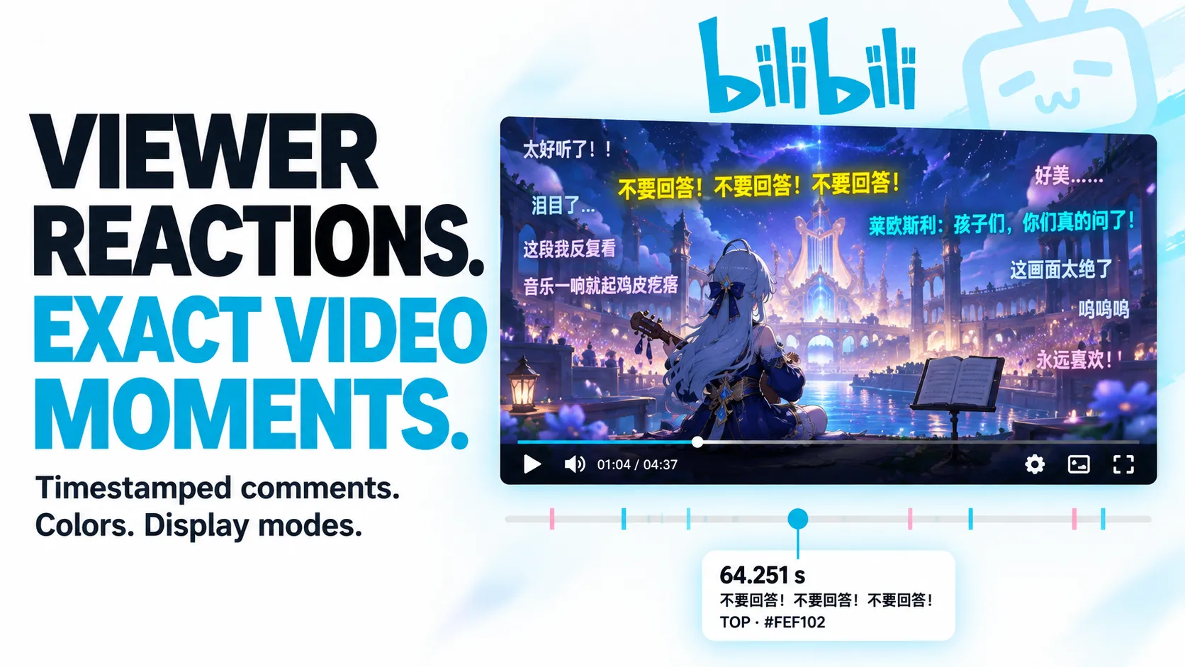 Bilibili Danmaku: viewer reactions, exact video moments. Timestamped comments, colors and display modes.