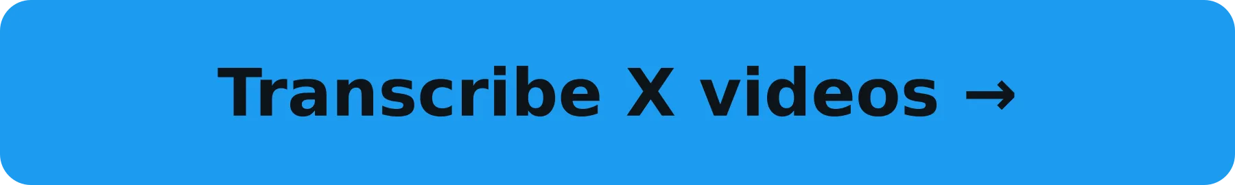 Transcribe X videos