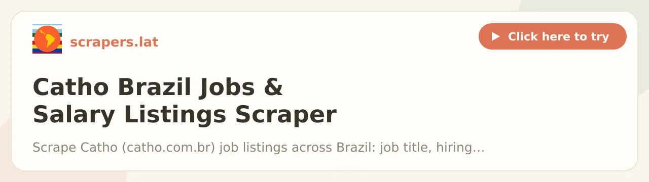 Catho Brazil Jobs & Salary Listings Scraper
