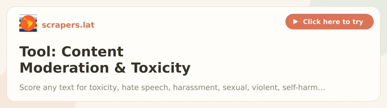 Tool: Content Moderation & Toxicity Scorer