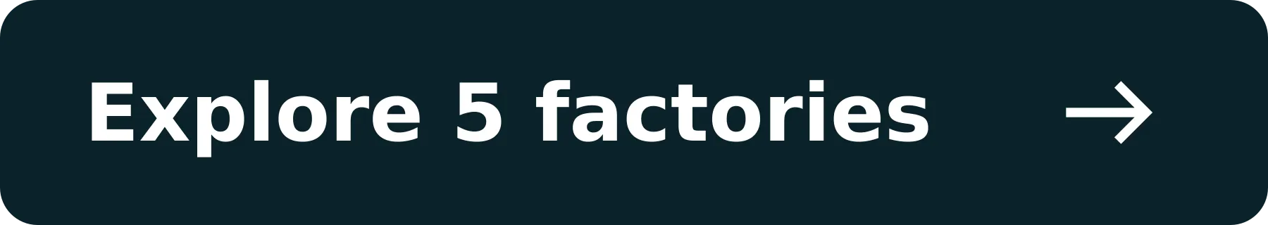 Explore 5 factories →
