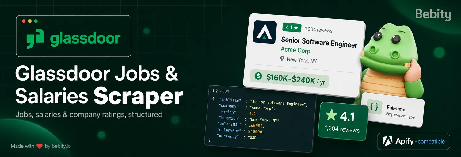 Glassdoor Jobs & Salaries Scraper β scrape Glassdoor jobs, salaries and company ratings, by Bebity