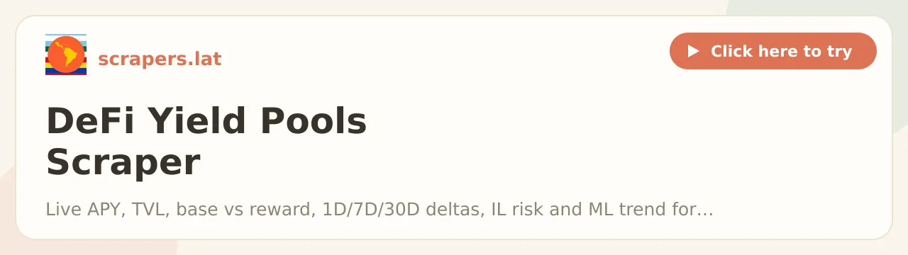 DeFi Yield Pools Scraper (APY, TVL, IL Risk)