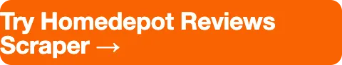 Try Homedepot Reviews Scraper