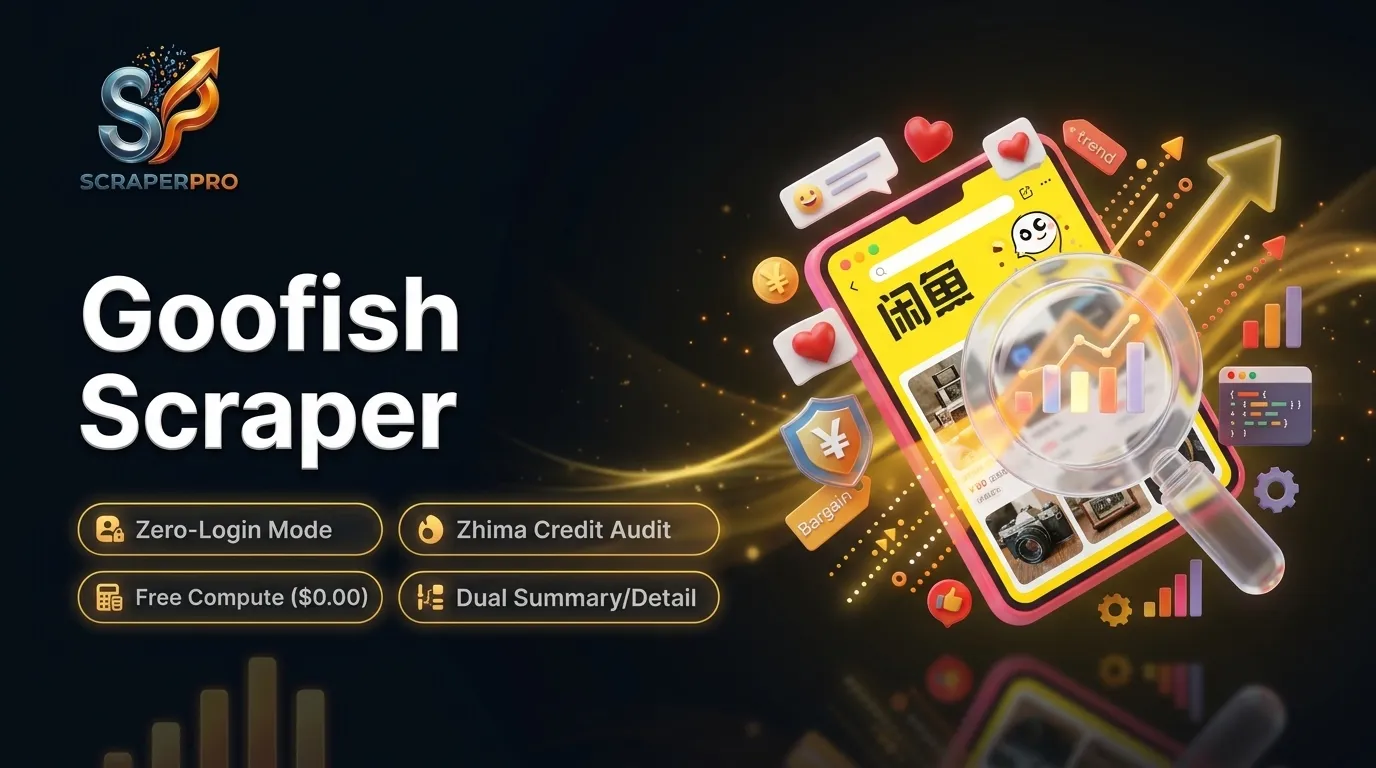Goofish Xianyu Scraper by ScraperPro